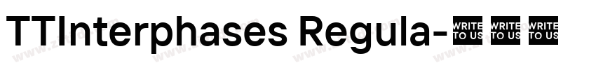 TTInterphases Regula字体转换 TTInterphases Regula字体转换